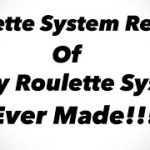 Roulette System Review Of Every Roulette System Ever Made! Discover What Roulette System Is The Best