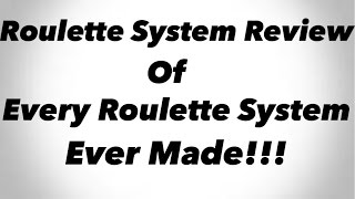 Roulette System Review Of Every Roulette System Ever Made! Discover What Roulette System Is The Best