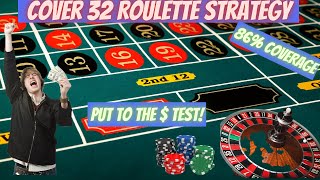 Cover 32 Roulette Strategy – Put To The Test!