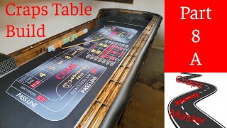 Craps Table Build Part 8A: How to make a craps table at home.