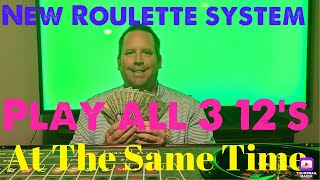 (New Roulette System) Play All 3 12’s At The Same Time