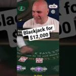 $12,000 Blackjack
