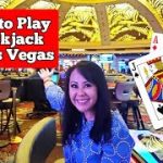 How to Play Blackjack in Las Vegas