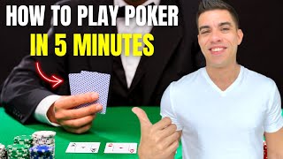 How to Play Poker Like the Pros in About 5 Minutes