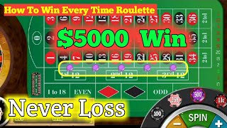 $5000 🤷‍♂  How To Win Every Time Roulette | Roulette Strategy To Win