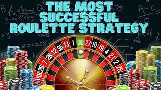 Most successful roulette strategy