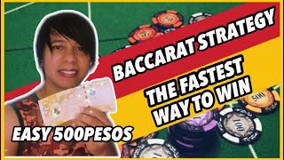 BACCARAT STRATEGY – THE FASTEST WAY TO WIN GOOD PROFIT – EARN 500 PESOS IN JUST 15 MINUTES?