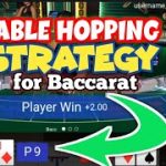 TABLE HOPPING STRATEGY😱? | BACCARAT STRATEGY, STYLE, & TECHNIQUE
