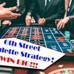 Roulette Strategy 6th Street