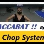 Baccarat ..The Chop System By Gambling Chi ….9/8/2022
