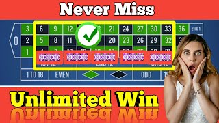 🌹🌹Never Miss Unlimited Win🌹🌹|| Roulette Strategy To Win