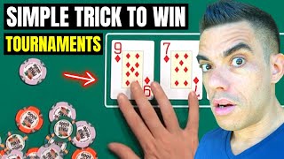 Simple Trick to Win Poker Tournaments (Works Every Time!)