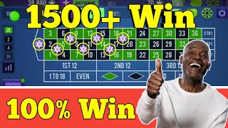 🌹1500+ Win 100% Winning 🌹 | Roulette Strategy To Win | Roulette