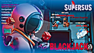 Blackjack gameplay, super sus gameplay