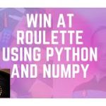 Win at Roulette using Python and NumPy