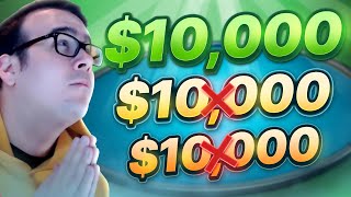 I MUST WIN 1 of 3 $10,000 Poker Tournaments!