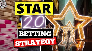 STAR 2.0 Betting Strategy!! Better than the original?