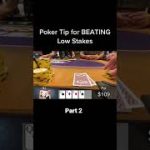 Poker Tip #2 for BEATING Low Stakes | part 2/2 #poker #pokervlog #texasholdem