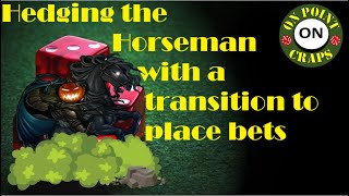 Transition the Horseman Craps Strategy into Place Bets ($500 Bankroll)