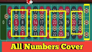 ALL NUMBERS COVER ROULETTE || roulette Strategy To Win