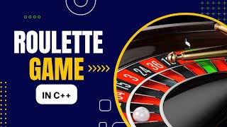 Roulette Game in C++ Explained
