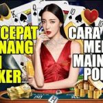 Trik Menang Poker Online !!!  Cara Menang Paling Gampang Main Poker Online