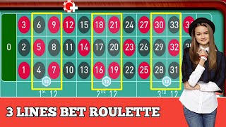 3 Lines Bet Roulette || Roulette Strategy To Win