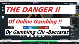 How to keep Beating BACCARAT and The Dangers of Online Gambling 9/28/22