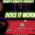 Online Roulette: Drake’s Roulette Strategy – Tested