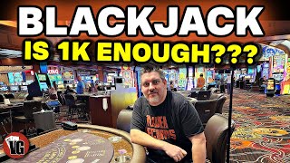 BLACKJACK – Is a $1000 Buy-In Enough to Survive the Swing at the Casino?   ***FILMED ON LOCATION***