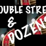 ROULETTE STRATEGY – DOUBLE STREETS & DOZENS SAME TIME – 🍀🍀