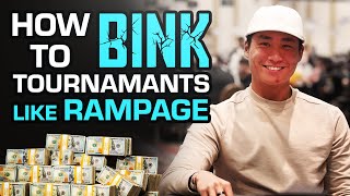 How To BINK Tournaments Like RAMPAGE Poker!