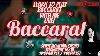Learn to play Baccarat with me – LIVE!!