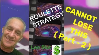 ROULETTE STRATEGY – CANNOT LOSE THIS ( Part – 2 ) 😎    no regret