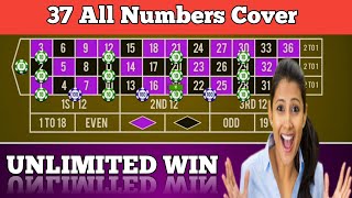 🌹37 All Numbers Cover Roulette🌹 || Roulette Strategy To Win