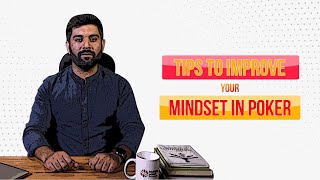 Tips to Improve your Mindset in Poker | Poker Lessons | Poker Learning | Mindset Training | Pokerpro