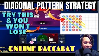 DIAGONAL PATTERN STRATEGY IN LIVE ONLINE BACCARAT WILL MAKE YOU WIN – 99.9% WIN RATE
