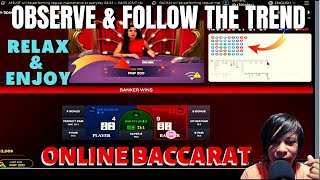 OBSERVE & FOLLOW THE TREND TO WIN IN LIVE ONLINE BACCARAT STRATEGY