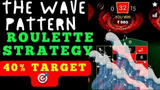 THE WAVE PATTERN ROULETTE STRATEGY | EXPLAINED IN HINDI | 40 % TARGET 🎯 HIT