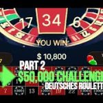 $50,000 challenge with my Roulette System P.2 – Deutsches Roulette