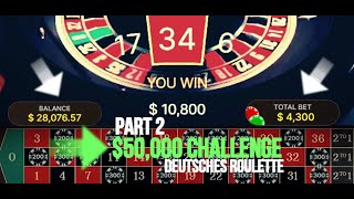 $50,000 challenge with my Roulette System P.2 – Deutsches Roulette