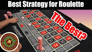 We are looking for the best strategy on Roulette