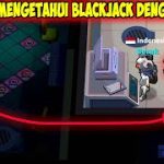 TIPS MENGETAHUI BLACKJACK SE SIMPLE INI JIKA KLIAN PAHAM !! Super Sus Indonesia