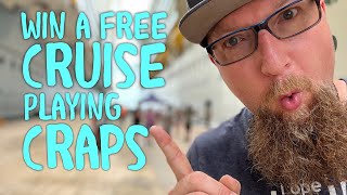 Craps Strategy I use to earn a FREE Cruise