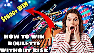 how to play & win roulette without risk | Roulette strategy $1000+ Win