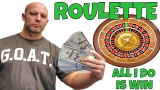 Roulette- All I Do Is Win.