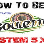 System 5 x 5 – Winning strategy – How to win on roulette – Roulette Systems and Strategy