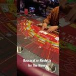 Which Casino Table Game Is Better? Baccarat or Roulette? #casino #viral #roulette #money #baccarat