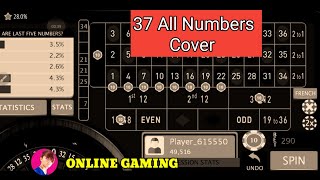 All 37 Numbers Cover Roulette || Roulette Strategy To Win