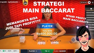 TIPS & STRATEGI BACCARAT VERSI SAYA!!